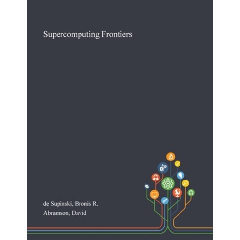 Supercomputing Frontiers Paperback, Saint Philip Street Press, English, 9781013271182