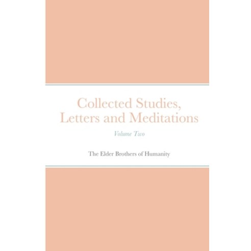 Collected Studies Letters and Meditations Paperback, Lulu.com