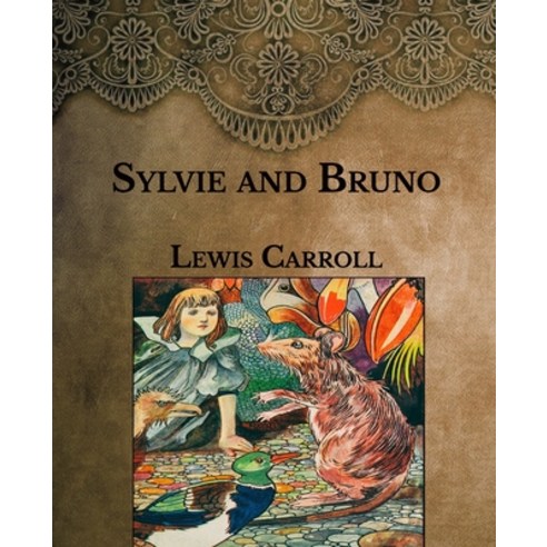 Sylvie and Bruno: Large Print Paperback, Independently Published, English, 9798595224789