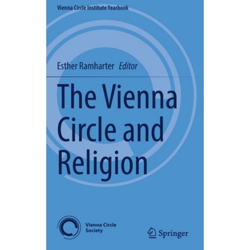 (영문도서) The Vienna Circle and Religion Hardcover, Springer, English, 9783030761509