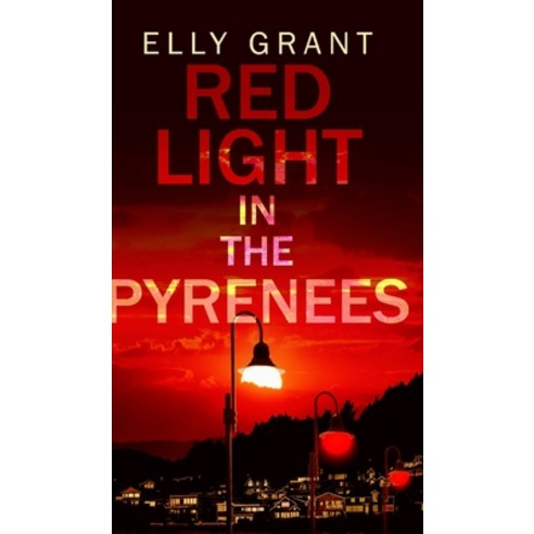 Red Light in the Pyrenees (Death in the Pyrenees Book 3) Hardcover, Blurb