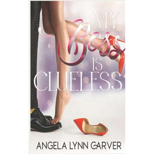 My Boss is Clueless Paperback, Independently Published, English, 9798697055571