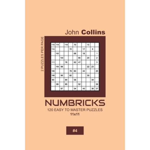 Numbricks - 120 Easy To Master Puzzles 11x11 - 4 Paperback ...