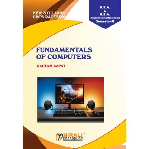 Fundamentals of Computers Paperback, Nirali Prakashan, English, 9789389686784