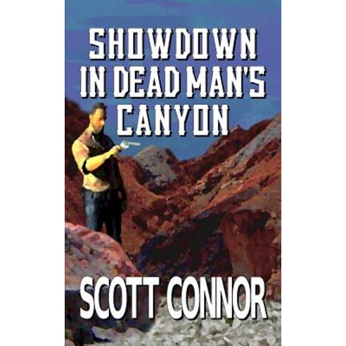Showdown in Dead Man''s Canyon Paperback, Independently Published, English, 9781519048356