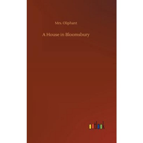 A House in Bloomsbury Hardcover, Outlook Verlag, English, 9783732689989