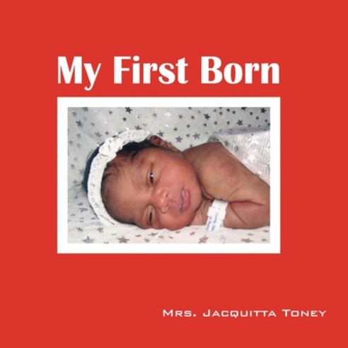 (영문도서) My First Born Paperback, Outskirts Press, English, 9781432733438