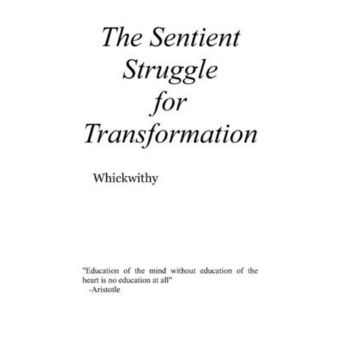 (영문도서) The Sentient Struggle For Transformation Paperback, Whickwithy, English, 9781734822144