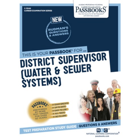 District Supervisor (Water & Sewer Systems) Volume 3044 Paperback, Passbooks, English, 9781731830449