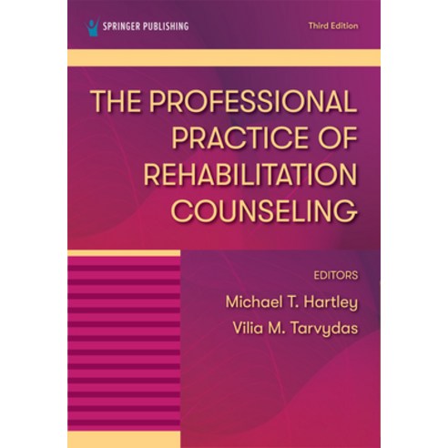 (영문도서) The Professional Practice of Rehabilitation Counseling Paperback, Springer Publishing Company, English, 9780826139030