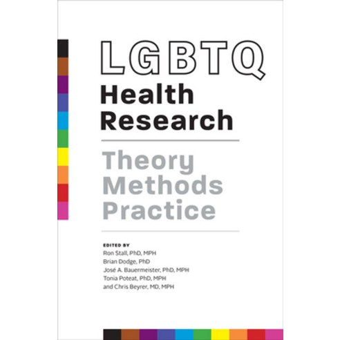 Lgbtq Health Research: Theory Methods Practice Paperback, Johns Hopkins University Press