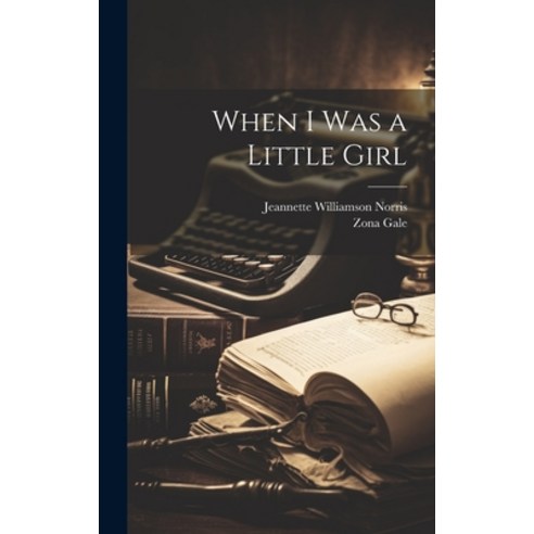 (영문도서) When I was a Little Girl Hardcover, Legare Street Press, English, 9781020942938