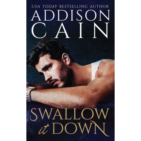 Swallow it Down Paperback, Addison Cain