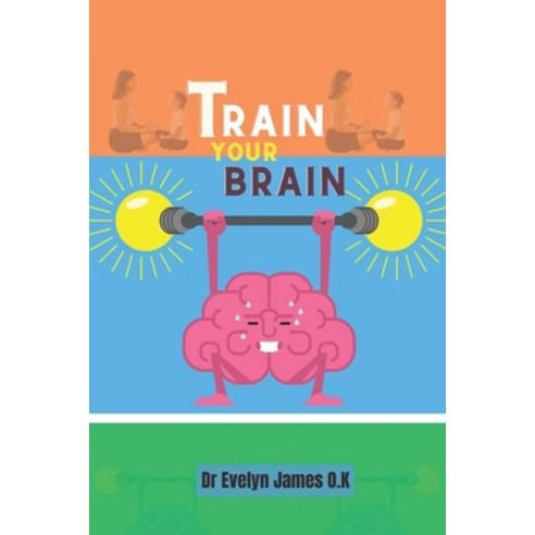 (영문도서) Train Your Brain: Mindfulness Meditation For Anxiety Depression ADD and PTSD Paperback, Independently Published, English, 9798323123933