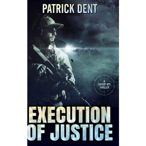 Execution of Justice: Large Print Hardcover Edition Hardcover, Blurb, English, 9781034827320
