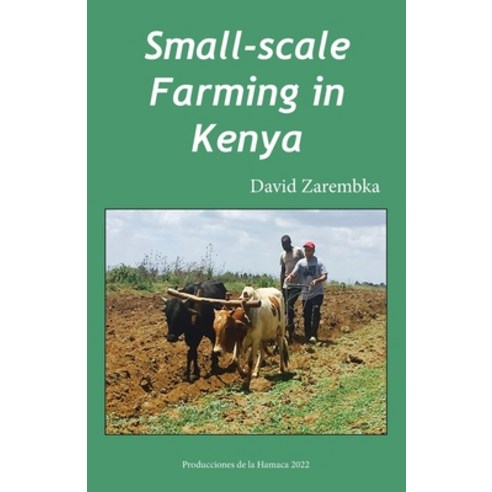 (영문도서) Small-Scale Farming in Belize Paperback, Produccicones de La Hamaca, English, 9789768273307
