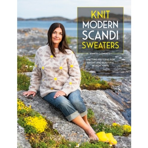 (영문도서) Knit Modern Scandi Sweaters: Knitting Patterns for Bright and Beautiful Nordic... Paperback, David & Charles, English, 9781446314395