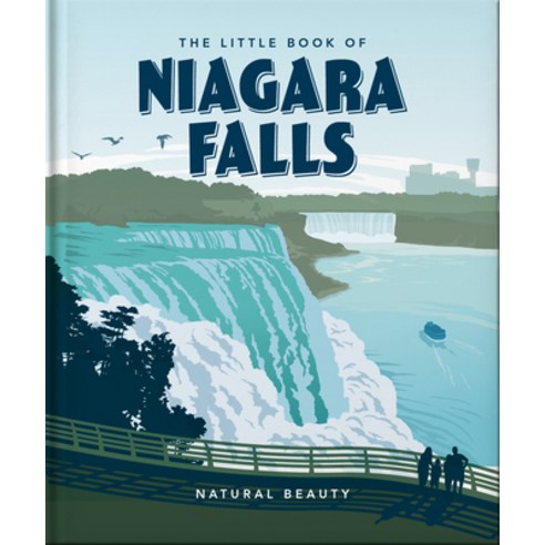 (영문도서) The Little Book of Niagara Falls: Natural Beauty Hardcover, Orange Hippo!, English, 9781800693920