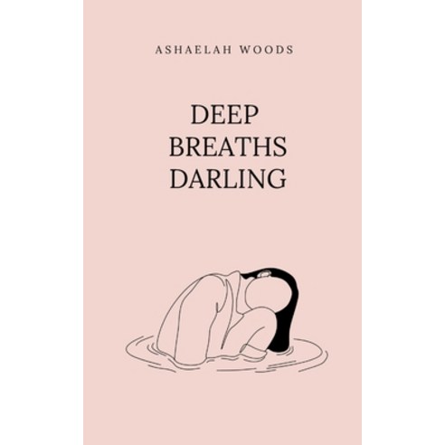 (영문도서) Deep Breaths Darling Paperback, Bookleaf Publishing, English, 9789358314243