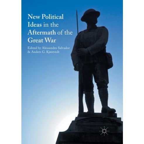 New Political Ideas in the Aftermath of the Great War Paperback, Palgrave MacMillan