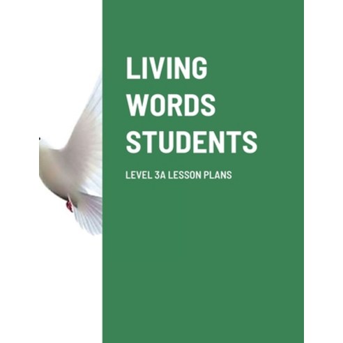 (영문도서) Living Words Students Level 3a Lesson Plans Paperback, Lulu.com, English, 9781329120273