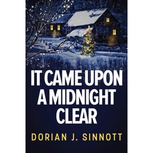 It Came Upon a Midnight Clear Paperback, Independently Published, English, 9798575680857