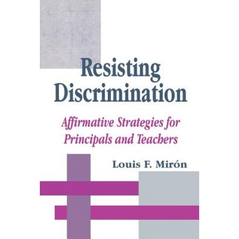 (영문도서) Resisting Discrimination: Affirmative Strategies for Principals and Teachers Paperback, Corwin Publishers, English, 9780803964235