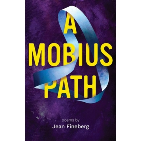 (영문도서) A Mobius Path Paperback, Finishing Line Press, English, 9781646627721