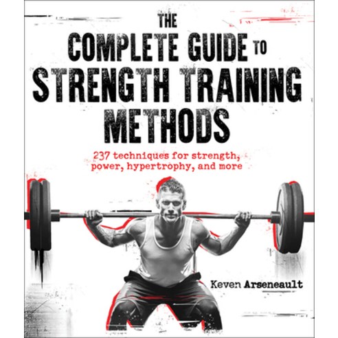 (영문도서) The Complete Guide to Strength Training Methods Paperback, Human Kinetics Publishers, English, 9781718216693