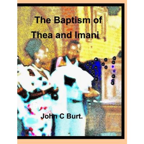 The Baptism of Thea and Imani. Hardcover, Blurb, English, 9780368027482