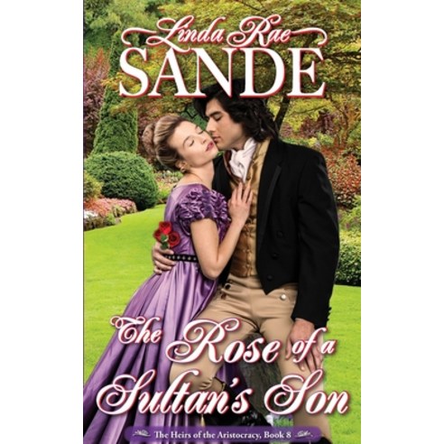 (영문도서) The Rose of a Sultan''s Son Paperback, Twisted Teacup Publishing, English, 9781946271655