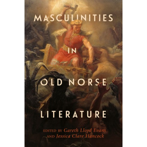 Masculinities in Old Norse Literature Hardcover, D.S. Brewer