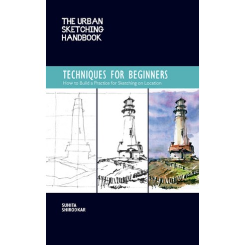 The Urban Sketching Handbook: Techniques for Beginners: How to Build a Practice for Sketching on Loc... Paperback, Quarry Books, English, 9781631599293