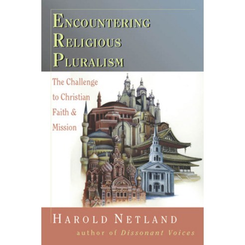 (영문도서) Encountering Religious Pluralism: The Challenge to Christian Faith Mission Paperback, InterVarsity Press, English, 9780830815524
