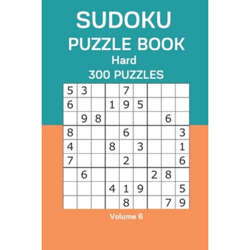 Sudoku Puzzle Book Hard: 300 Puzzles Volume 6 Paperback, Independently Published