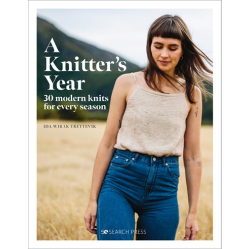 (영문도서) A Knitter''s Year: 30 Modern Knits for Every Season Hardcover, Search Press, English, 9781800921054