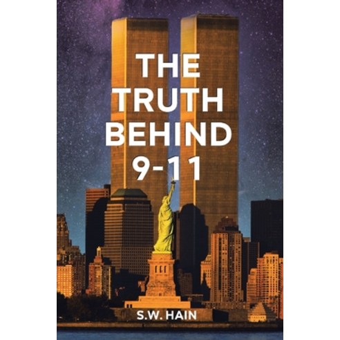 (영문도서) The Truth Behind 9-11 Paperback, Christian Faith Publishing,..., English, 9781098071165