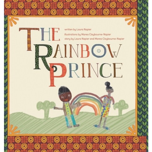 (영문도서) The Rainbow Prince Hardcover, Page Publishing, Inc., English, 9781662463440