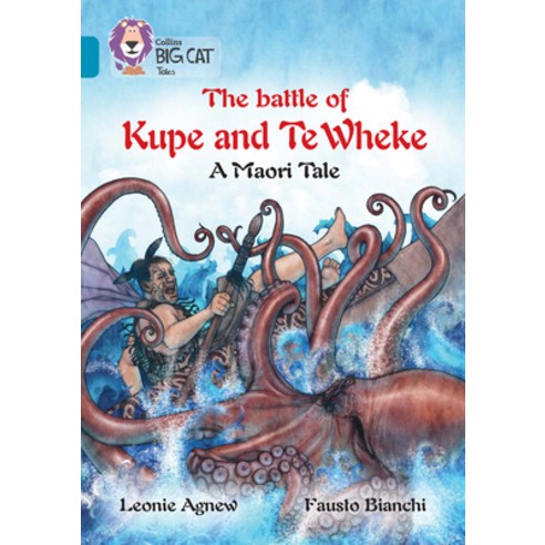 (영문도서) The Battle of Kupe and Te Wheke: A Maori Tale Paperback, Collins Educational, English, 9780008147167