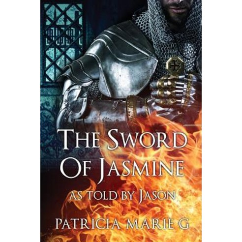 (영문도서) The Sword of Jasmine: as told by Jason Paperback, Key to the Gate LLC, English, 9781732139527