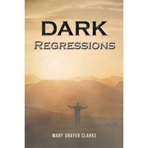 (영문도서) Dark Regressions Paperback, Austin Macauley, English, 9781398454460