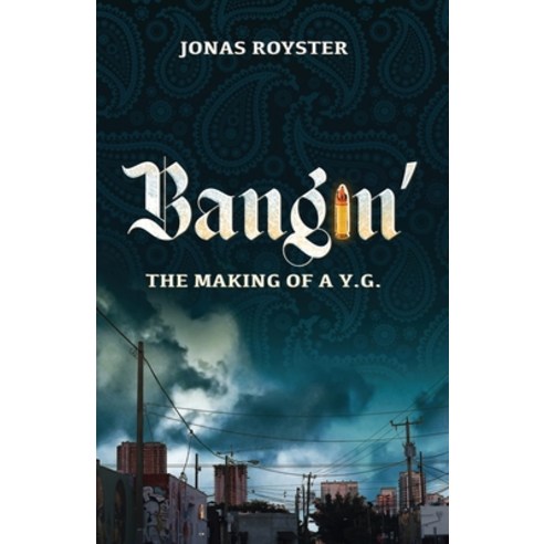 (영문도서) Bangin'' The Making Of A Y.G. Paperback, Paradise Publications, English, 9780578890340