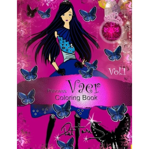 Princess Vaer Coloring Book For Teens & Girls Paperback, Createspace Independent Pub..., English, 9781530802159