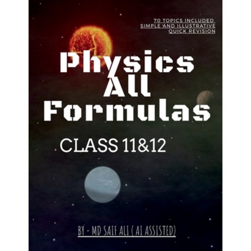 (영문도서) Physics All Formulas: Class 11 &12 Paperback, Notion Press, English, 9798891332669