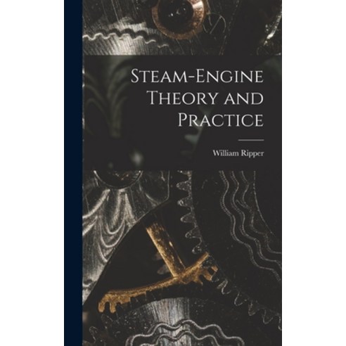 (영문도서) Steam-engine Theory and Practice Hardcover, Legare Street Press, English, 9781015977778