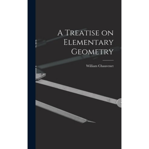 (영문도서) A Treatise on Elementary Geometry Hardcover, Legare Street Press, English, 9781016649254