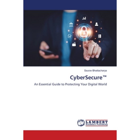 (영문도서) CyberSecure(TM) Paperback, LAP Lambert Academic Publis..., English, 9786207476879