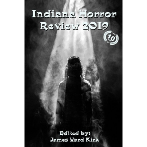 (영문도서) Indiana Horror Review 2019 Paperback, James Ward Kirk Publishing, English, 9789492558299
