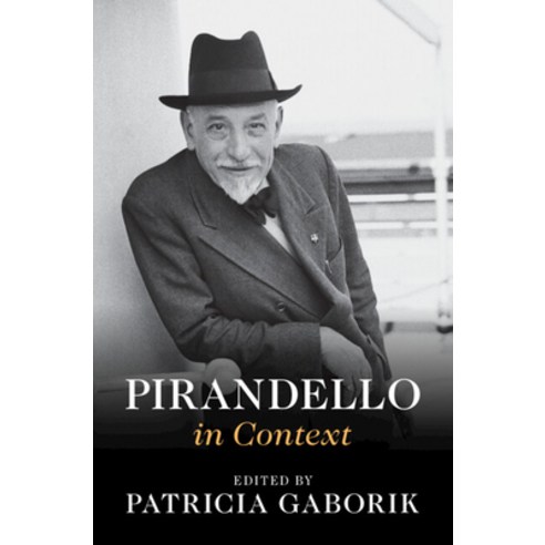 (영문도서) Pirandello in Context Hardcover, Cambridge University Press, English, 9781108424547