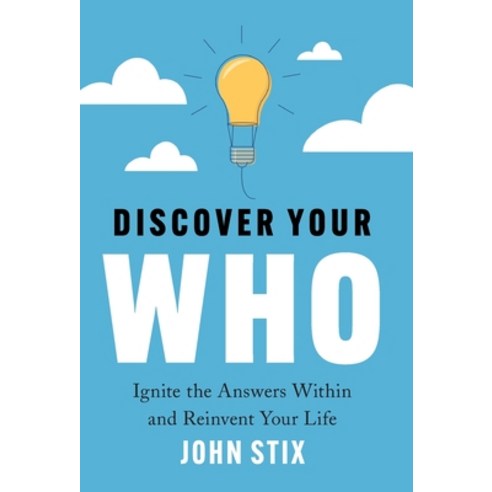 (영문도서) Discover Your WHO: Ignite the Answers Within and Reinvent Your Life Hardcover, Houndstooth Press, English, 9781544534893